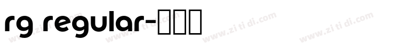rg regular字体转换 rg regular字体转换